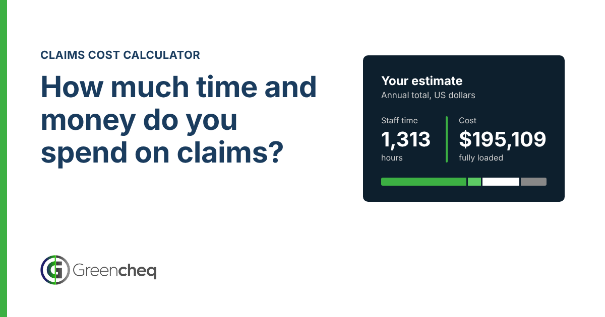 Greencheq claims cost calculator showing an annual estimate of 1,313 staff hours and $195,109